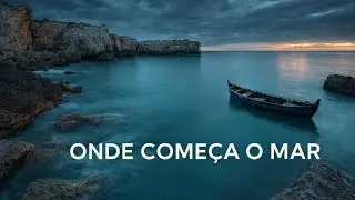 Onde Começa o Mar | Fado Techno Cinemático Português