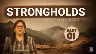 Strongholds: Part 01 | English Christian Message | Rev. Elsie Daniel Message