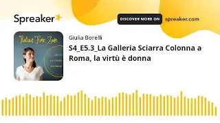S4_E5.3_La Galleria Sciarra Colonna a Roma, la virt&ugrave; &egrave; donna