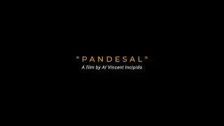 PANDESAL | A film by Al Vincent Incipido