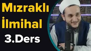 3.DERS MIZRAKLI İLMİHAL ORUÇ VE GUSÜL BAHSİ