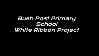 Bush PP White Ribbon Project