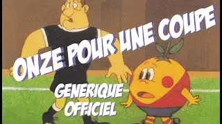 Onze pour une coupe - Onze pour une coupe (Générique)