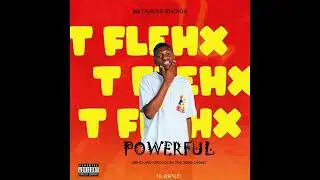 T FLEHX _TWALIBA POWERFUL(PROD BY THE DOBO ENGINE) chinsali