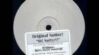 Original Nutter 'Oi! Nutter!' (Two Step Vocal Mix) *Casa Loco / Niche*