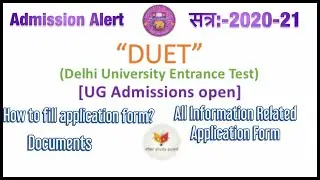 DU Admission 2020 For UG BA/Bsc/Bcom ||du Application Form open. What Documents needed full details.