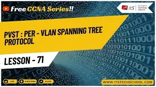 Lesson 71 - Learn CCNA - PVST : Per - VLAN Spanning Tree Protocol