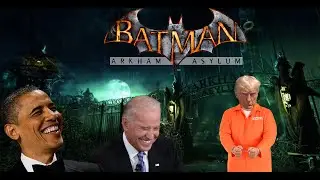 Президенты играют в Batman: Arkham Asylum Pt: 3