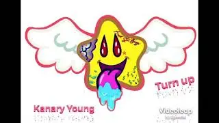 Turn Up  - Kanary Young