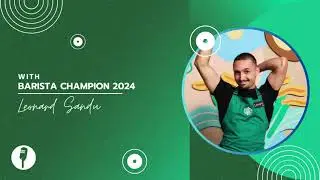 Episode 9 - Starbucks Brew Crew - Leonard Sandu - Starbucks Barista Champion Romania