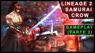 LINEAGE 2 – Samurai Crow Gameplay (PARTE 2) ⚔️ A Nova Classe INSANA! #lineage2