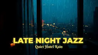 Quiet Hotel Jazz for Late Night Focus and Calm | 1.5 Hours