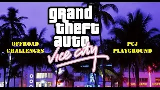 OFFROAD CHALLENGE - PCJ PLAYGROUND - GTA Vice City: The Definitive Edition