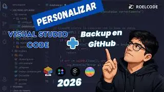 How to Customize VS Code in 2026 🚀 | Key Extensions + Maximum Productivity + GitHub Backup