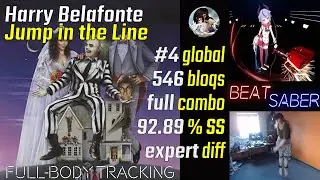 Harry Belafonte - Jump in the Line [FBT Beat Saber Expert #4 Global FC (546)]