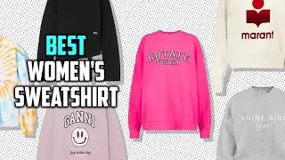 Best Women's Sweatshirt in 2026 - Top 5 Women's Sweatshirt Review