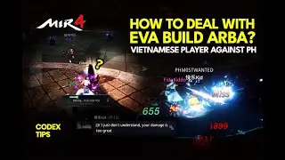 MIR4 PVP - How to Deal with EVA Build Arbalist | MIR4 Funny Moments | Codex Tips