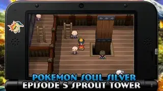 Pokemon Soul Silver Episode 5 - Sprout Tower