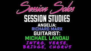 Session Studies: Michael Landau Guitar Work on Angelia by Richard Marx (Part 1)
