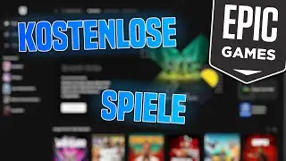 Epic Games KOSTENLOSE Spiele finden & herunterladen | 2 M&ouml;glichkeiten