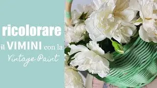 Ricolorare il vimini con la Vintage chalk Paint