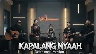KAPALANG NYAAH - ABIEL JATNIKA | LAGU SUNDA | DEATH METAL