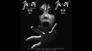 28. Ju-On Theme - It Is A Bad Thing - Ju-On: The Grudge 1-2 Original Soundtrack