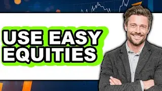 How to Use Easy Equities (Easy Method)