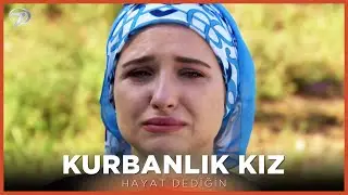 Kurbalık Kız - Hayat Dediğin