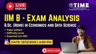 IIM Bangalore  B.Sc. (Hons) in Economics and Data Science - Exam Analysis | TIME 4 IPM BBA