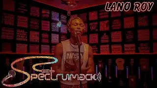 Lano Roy Go Spectrum With Wahala | Spectrumack Live Performance Session 