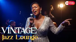 LIVE Vintage Jazz Lounge 🎷 | Smooth Jazz & Blues for Night Vibes