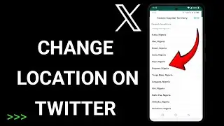 How to Change Location on X(Twitter)