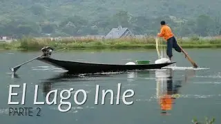 Guía del Lago Inle (2/2) - MYANMAR 8
