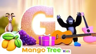 The Letter G Song | Phonics song | goat grapes gift guitar Mangotree Kids Nursery Rhymes & Kids Song