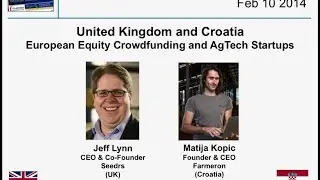 UK & Croatia - Seedrs & Farmeron - Equity Crowdfunding & AgTech Startups - Feb 10 2014