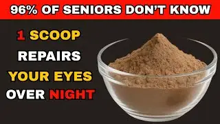 Over 60? One Nighttime Food That Heals and Protects Aging Eyes