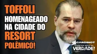 Como Toffoli ganhou t&iacute;tulo de cidad&atilde;o honor&aacute;rio na cidade do resort da fam&iacute;lia