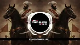 Chakar Shivbacha Honar || Dhol Mix || Deejay Prathamesh Pune || 19 February Shivjaynti Special ||