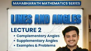 Lines and Angles &ndash; Lecture 2 | Complementary & Supplementary Angles | Class 8 Geometry