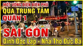 Hành Trình Điện Biên Phủ Qua Nhà Thờ Đức Bà, Dinh Độc Lập Sài Gòn Hôm Nay