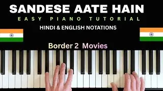 Sandese Aate Hain Piano Tutorial | Border 2 | Easy Hindi Piano Lesson