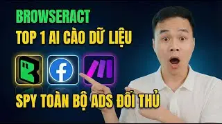 C&aacute;ch c&agrave;o to&agrave;n bộ Ads đối thủ tr&ecirc;n Facebook với BrowserAct (Nhanh & Tự động) | Under30