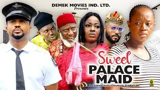 SWEET PALACE MAID SEASON - (NEW TRENDING MOVIE)Mike Godson Luchy Donald 2023 Latest Nollywood Movie