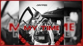 Jaypee - My Time (Audio)