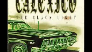 Calexico - Gypsy's Curse
