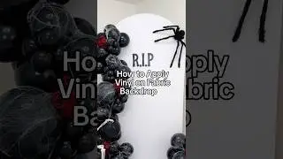 How to Apply Vinyl on Fabric Backdrops | DIY Party & Balloon Decor Tutorial