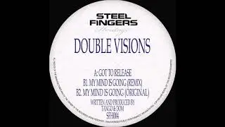 Double Visions - My Mind Is Going (Dom Remix) (SFH 004)