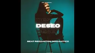 FREE BEAT REGGAET&Oacute;N MEL&Oacute;DICO - DESEO | Estilo Tainy x Feid Ferxxo