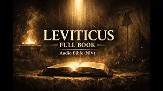THE BOOK OF LEVITICUS &ndash; Full Book (NIV) | Audio Bible Read by Max McLean | with Subtitles #OdioBible